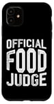 iPhone 11 Official Food Judge -- Case