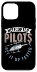 Coque pour iPhone 12 mini Pilotes d'hélicoptère Get It Up Faster Aviation Chopper Helipad