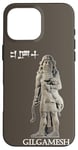 iPhone 16 Pro Max Gilgamesh Ancient Mesopotamia Sumeria Uruk Cuneiform Case