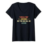 Womens Hello I'm Awesome But You Can Call Me Alessio V-Neck T-Shirt