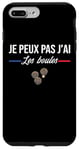 Coque pour iPhone 7 Plus/8 Plus Je Peux pas j'ai les boules Boccia Boule Pétanque Drôle