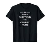 Made In Sheffield. Funny Retro T-Shirt