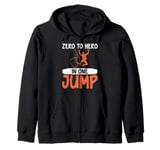 Zero to Hero in one Jump Bungee Jumping Zip Hoodie