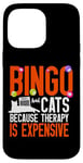 iPhone 14 Pro Max Bingo Player Cat Bingo And Cats Because Therapy Is Expensive Case