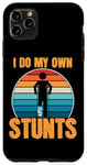 Coque pour iPhone 11 Pro Max Funny Saying I Do My Own Stunts Blague Femmes Hommes