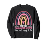 I'm The Youngest Sister Rules Don't Apply To Me Sweatshirt