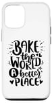 Coque pour iPhone 12/12 Pro Bake The World A Better Place