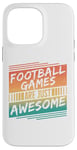 Coque pour iPhone 14 Pro Max Les jeux de football sont tout simplement géniaux - Amateur de football rétro