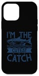 iPhone 12 mini Funny Fishing Adult Humor Fisherman I'm The Cutest Catch Case