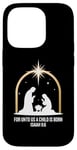 Coque pour iPhone 14 Pro For Unto Us A Child Is Born Isaiah 9:6 Art religieux des fêtes