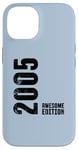 Coque pour iPhone 14 20 Years 20th Birthday Old Man Woman 2005