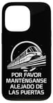 Coque pour iPhone 13 Pro Monorail Please Stand Out of The Doors en espagnol