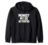 Monkey Mode Activated Monkey Zip Hoodie