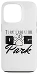 iPhone 13 Pro i'd rather be at the dog park petting dog Case