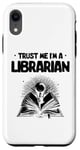 iPhone XR Trust Me I'm A Librarian Library Book Reading Books Case