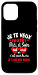 Coque pour iPhone 12/12 Pro Je Te Veux Matin Midi Et Soir Je T'aime Amour Humoristique