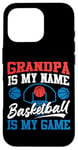 iPhone 16 Pro Basketball Bball Grandpa Grandpa Is My Name Basketball Is My Case