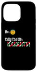 iPhone 14 Pro Max "Tally The Elf: NAUGHTY!" Innocent Funny Christmas Holiday Case