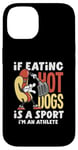 Coque pour iPhone 14 Si manger des hot dogs est un sport, je suis un athlète, un hot dog amusant