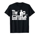 The Golf Father Funny Quote for Golfers T-Shirt