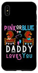 Coque pour iPhone XS Max Pink or Blue Daddy Loves You Reveal Gender Reveal Dad Baby Shower