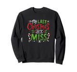 My Last Christmas As A Miss 2019 Christmas Wedding Costume Sweatshirt