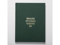 Brask Studio Visits Iii | Jens-Peter Brask | Språk: Engelska