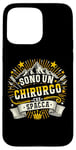 Coque pour iPhone 15 Pro Max Chirurgo Che Spacca Idee Regalo Per Un Medico Chirurgo