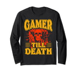 Funny Gamer till death Skeleton Hand Anatomy Humor Long Sleeve T-Shirt