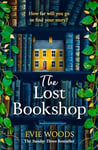 The Lost Bookshop: The most charming and uplifting novel for 2024 and the perfect gift for book lovers!