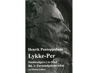 Henrik Pontoppidans Lykke-Per | Pontoppidan / Preben Lilhan | Språk: Danska