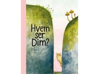 Hvem Ser Dim? | Maria Nilsson Thore | Språk: Danska