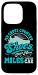 Coque pour iPhone 14 Pro Mes chaussures de cross-country ont plus de milles pour