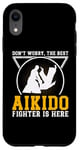 iPhone XR Dont worry the best Aikido fighter is there - Aikido Fighter Case