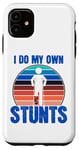 Coque pour iPhone 11 Funny Saying I Do My Own Stunts Blague Femmes Hommes