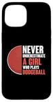 iPhone 15 Never Underestimate A Girl Who Plays Dodgeball Dodge Ball Case