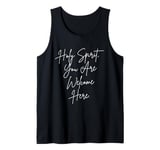 Holy Spirit You Are Welcome Here Faith Christian Tank Top