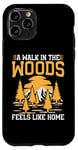 iPhone 11 Pro A Walk in the Woods Feels Like Home Hiking Case