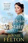 The Girl Below Stairs  The third emotionally gripping saga in the beloved Families of Fairley Terrace series