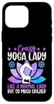 Coque pour iPhone 16 Pro Max Une femme de yoga folle comme une femme normale mais tellement plus folle