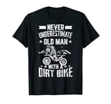 Old Man With Dirt Bike Funny Motorcycle Biker Graphic T-Shirt