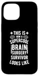 Coque pour iPhone 15 Best Brain Surgery Hair Don't Care | Survivant de chirurgie cérébrale