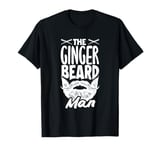 The Ginger Beard Man Funny Beard Lover T-Shirt