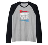 Funny Stand Up If You Love The Darts Funny Retro Dart Quote Raglan Baseball Tee