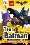 DK Publishing (Dorling Kindersley) Dk Readers L1: The Lego(r) Batman Movie Team Batman: Sometimes Even Needs Friends (DK Readers: Level 1)