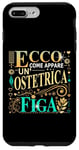 Coque pour iPhone 7 Plus/8 Plus Un' Ostetrica Figa Regalo Ringraziamento Ostetrica Originale