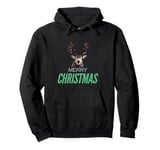 Antlers up for a season full of cheer. Merry Christmas Pullover Hoodie