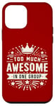 iPhone 12 mini Too Much Awesome In One Group Matching Club Team Squad Sport Case