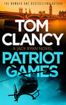 Patriot Games: An outstanding Jack Ryan thriller, now available in eBook for the very first time