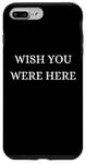 Coque pour iPhone 7 Plus/8 Plus Wish You Were Here - Noël, Thanksgiving, vacances